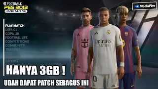 HANYA 3 GB! INSTAL PES 2013 NEXT SEASON MINI PATCH 2025/26 DI LAPTOP ATAU PC