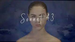 Shakespeare's Sonnet 43 - 