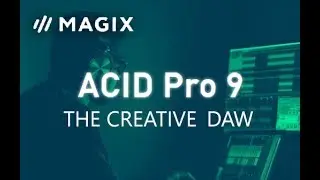 ACID Pro 9 - The Complete Overview! [REVIEW]