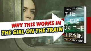Analyzing The Girl on the Train: Writing Suspense and Unreliable Narrators