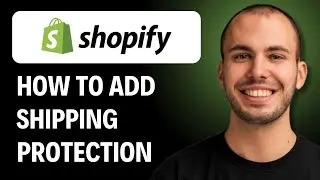 How to Add Shipping Protection on Shopify [2026 GUIDE]
