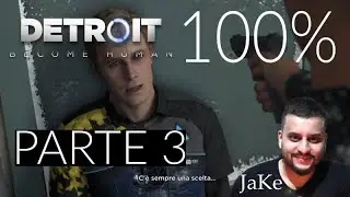 Detroit: Become Human Guida (Walkthrough) al 100% - Perfect Run (Parte 3)