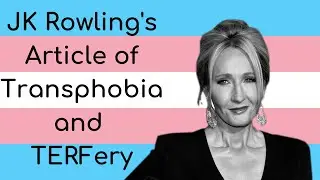 Debunking JK Rowling's TERF Manifesto