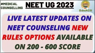 NEET UG Live Latest Updates on NEET Counseling New Rules  Options available on 200 -300-400-500-600