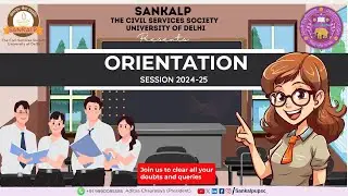 Orientation Session 2024-25 by Sankalp -The Civil Services Society, University of Delhi