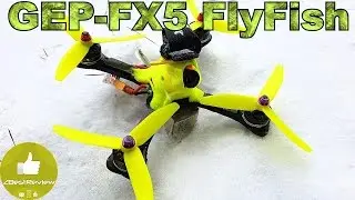 ✔ FPV Drone Test GEPRC GEP-FX5 FlyFish! Новый Фаворит! )
