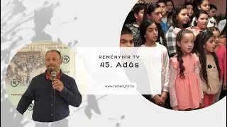 Rem&eacute;nyh&iacute;rTV 45. Ad&aacute;s