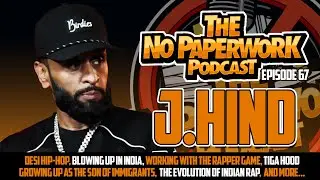No PaperWork Podcast episode 67 with J.Hind and Tiga Hood