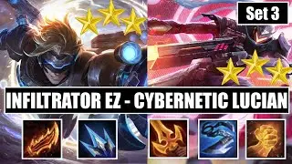 TFT Guide: SET 3 - Deathblade Lucian is STRONG - Infiltrator EZ - Cybernetics