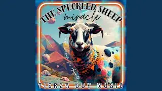The Speckled Sheep Miracle (Favor Knows No Bounds)