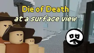 Die of Death: A surface view | Die of Death