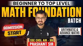 Math Foundation Batch (Arithmetic + Advance ) | The Best math Batch | By Prashant Sir |