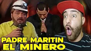 PADRE MARITIN EL MINERO!! - EL ESPECIAL DEL HUMOR