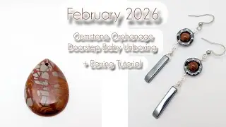 February 2026 Doorstep Baby Unboxing + Earring Tutorial | Gemstone Orphanage