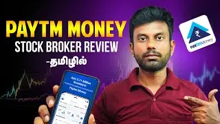 Paytm Money Review in Tamil | Brokerage Charges, MTF Interest & Trading Features Explained