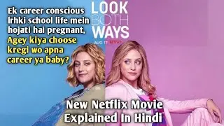 Look Both Ways (2022) Netflix Movie Explained In Hindi @Mystery Explainer