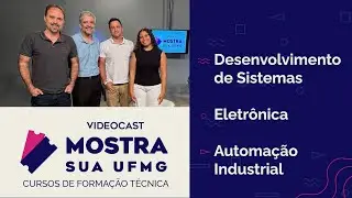 Videocast Mostra Sua UFMG (Cursos técnicos) - Episódio #31