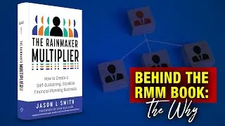 Behind The Rainmaker Multiplier Book: The Why