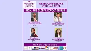 MEDIA CONFERENCE WITH LAL GOEL || INDIA : THE GLOBAL EDUCATION HUB || CARUNEWS LIVE