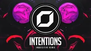 PSY-BOUNCE ◉ Justin Bieber - Intentions (Inquisitive Remix) ft. Quavo
