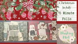 CHRISTMAS IN JULY 2023 - #14 - 5 Minute Folio