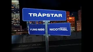 YUNG NI99 x @prodbynicotrbl - TR&Aacute;PSTAR [OFFICIAL VISUALIZER]