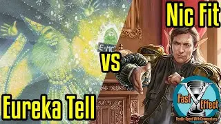 Eureka Tell vs Nic Fit | Legacy Magic: the Gathering w/Commentary | Fast Effect