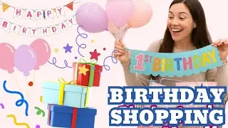 MY BABY'S FIRST BIRTHDAY PREPARATIONS | Shopping and prepping