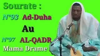 Mama Drame Tafsir Hebdo Sourate 93 au Sourate 97 Al Qadr