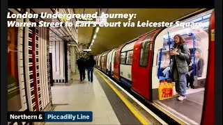 London Underground Journey: Warren to Earl’s Court via Leicester Square 