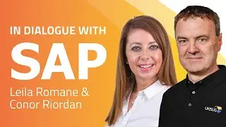 An Inspiring Discussion with Leila Romane (SAP UKI) and Conor Riordan (UKISUG)