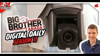 Big Brother Canada 11 | Digital Daily Recap 4/24
