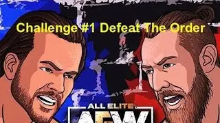 Aew Elite GM: Elite Dominance Challenge #1 Defeat The Order