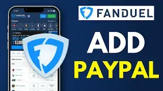 How To Add PayPal To Fanduel Account - Full Guide (2024)