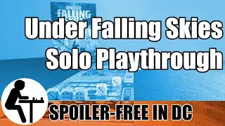 Under Falling Skies Solo Playthrough: Spoiler-Free in DC