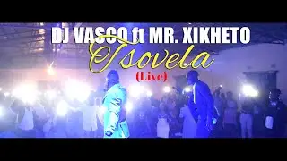 Parte 20_CONCERTO_Dj Vasco (16 09 2023)_Tsovela_ft Mr Xikheto