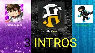 3 INTROS Grapeapplesauce-Huahwi-PrivateFearless