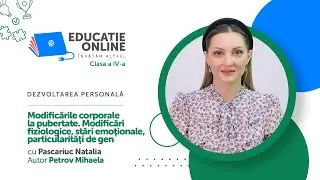 Dezvoltarea personală, clasa a IV-a, Modificările corporale la pubertate. Modificări fiziologice...