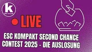 ESC kompakt Second Chance Contest 2025 - Die Auslosung