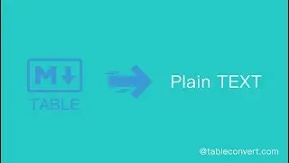 How to Convert Markdown table to Plain Text online?