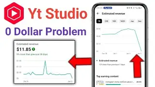 Yt Earning 0 Dollar Problem | Yt studio me earning 0 dollar showing | youtube earning problem