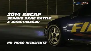 ThrowbackDrag 2014 - Sepang Drag Battle & Dragtimes2u