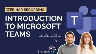 Introduction to Microsoft Teams (Webinar)