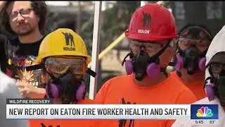 Eaton Fire cleanup crews not quipped with gear, exposed to health risks
