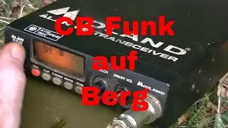 CB Funk auf Berg mit Stefan0719 - eflose #829