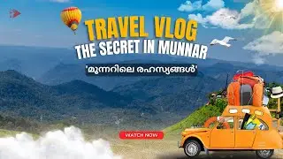 Munnar: The king of road trips!