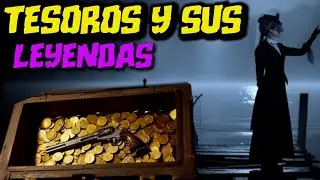 EXISTEN GRANDES TESOROS IMPLICADOS CON ESTAS 3 HISTORIAS DE LEYENDA ¿ TE ATREVES A BUSCAR?