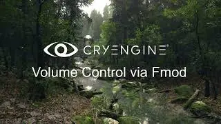 CryENGINE V Tutorial | Volume Control via Fmod