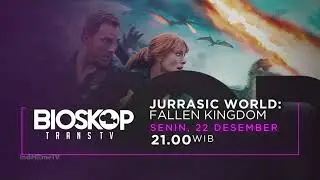 Kompilasi Promo Bioskop Trans TV : Jurassic Park Fallen Kingdom (22 Desember 2025)