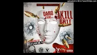 Damo Cash - 06. 100 Racks Freestyle [#IKillShit - DJ Louie V]